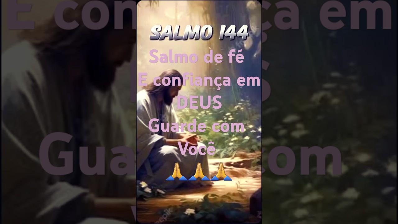 #Salmo#poderoso🙏🙏🙏