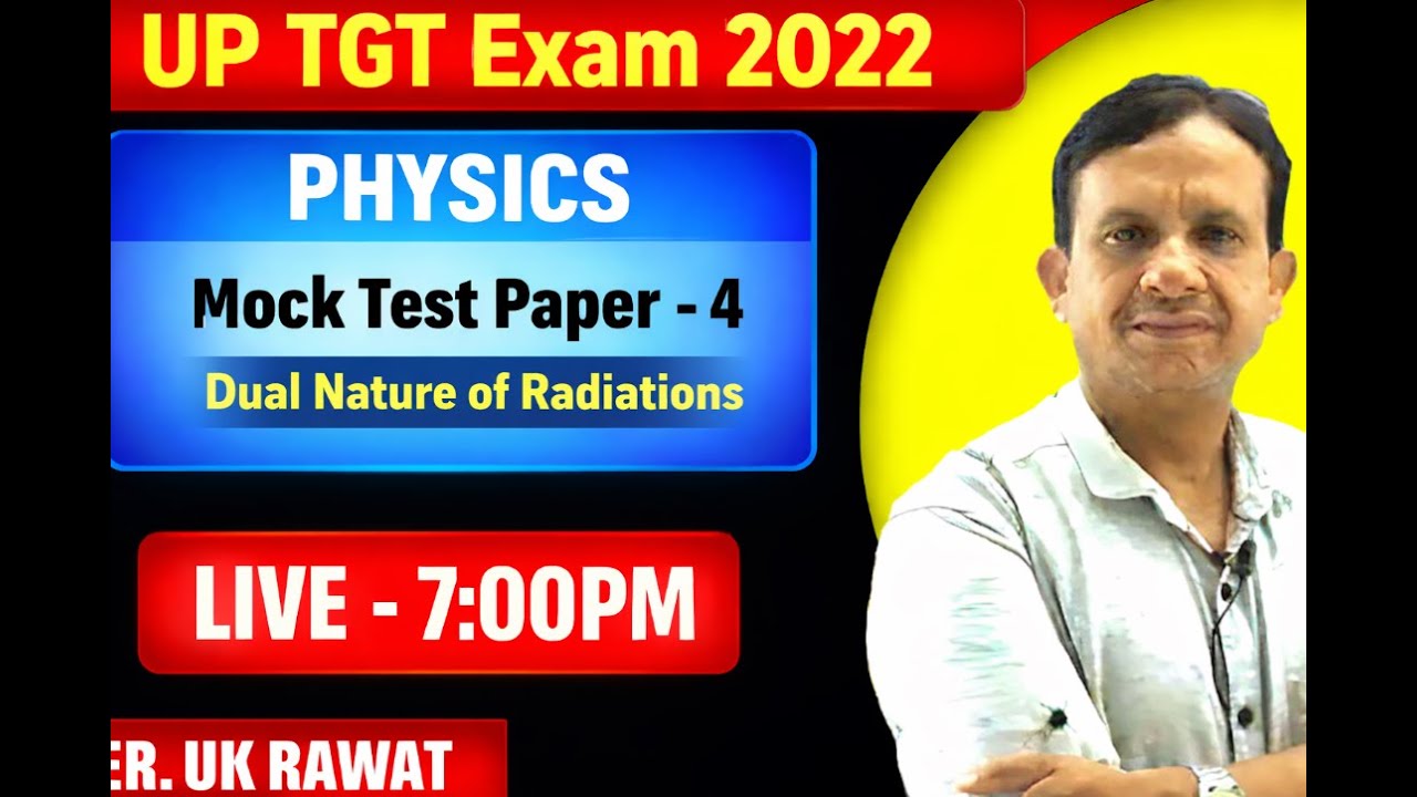 UP T.G.T 2022 Exam Dual Nature of Radiation Mock Test - 4