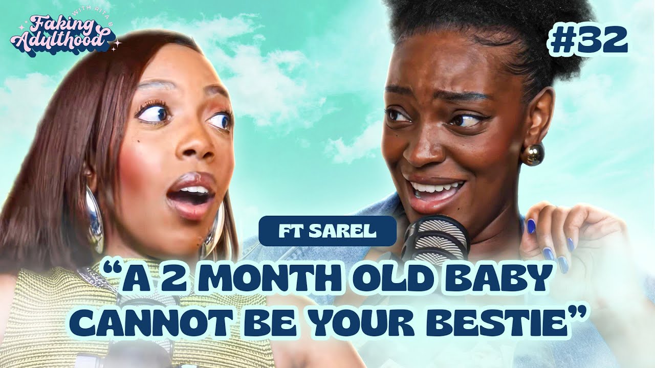 A 2 MONTH OLD BABY CANNOT BE YOUR BESTIE ft Sarel - Ep 32