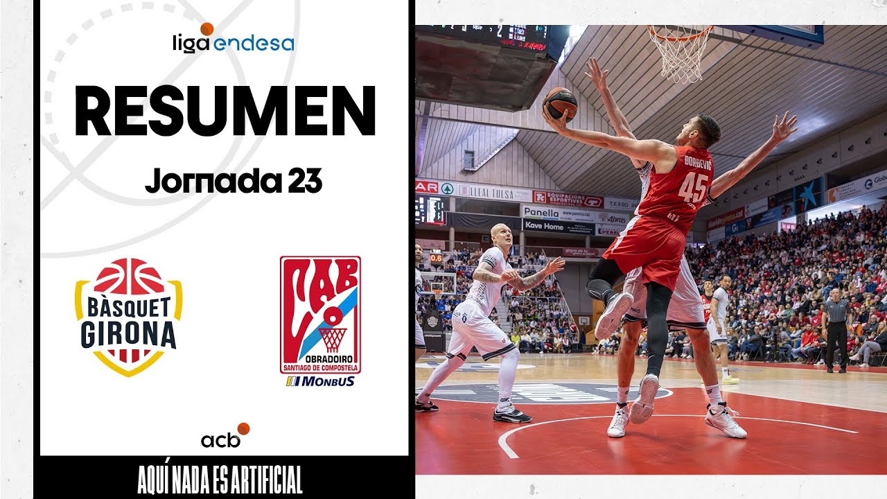 Bàsquet Girona - Monbus Obradoiro  (78-77) RESUMEN | Liga Endesa 2023-24
