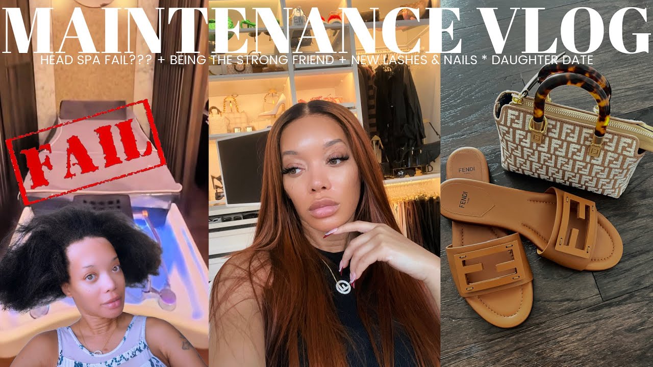 MAINTENANCE VLOG | She Played In My Head, Being the Strong Friend, New Lashes & Nails