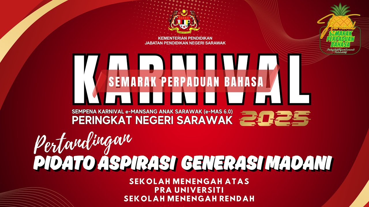 Siri 09 1/3: Karnival Semarak Perpaduan Bahasa Karnival e-MANSANG Anak Sarawak 2025 SMA dan SMR