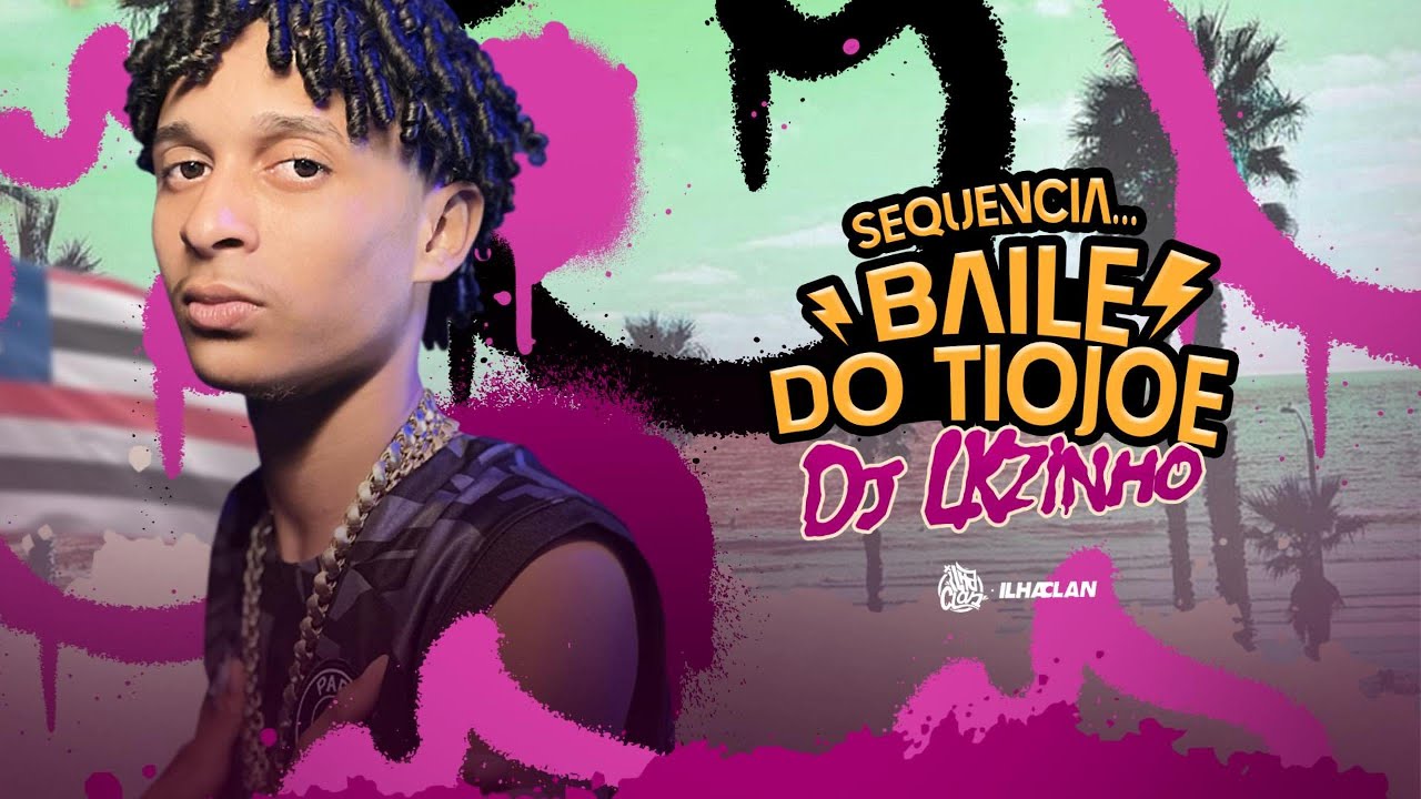 Dj Lkzinho 🫦 Sequência Baile do TioJoe 🇱🇷🔥 EQP MARANHÃO