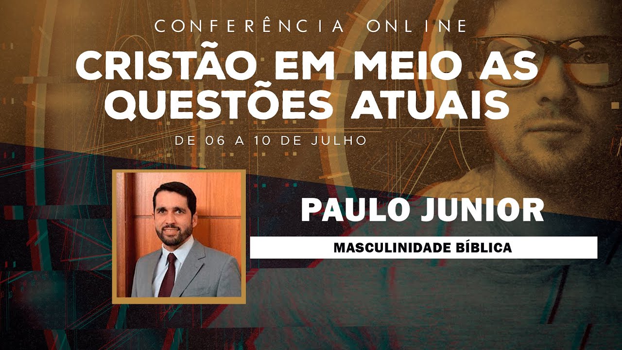 Masculinidade Bíblica - Paulo Junior