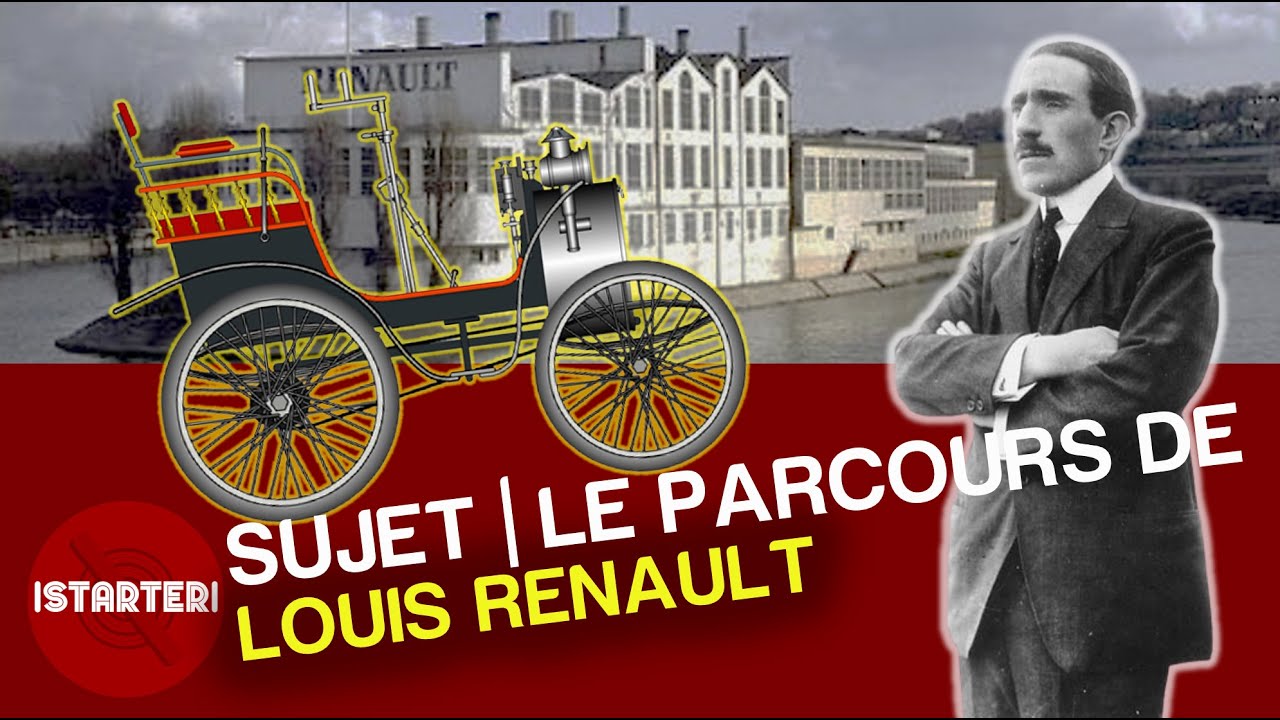 Le parcours de Louis Renault