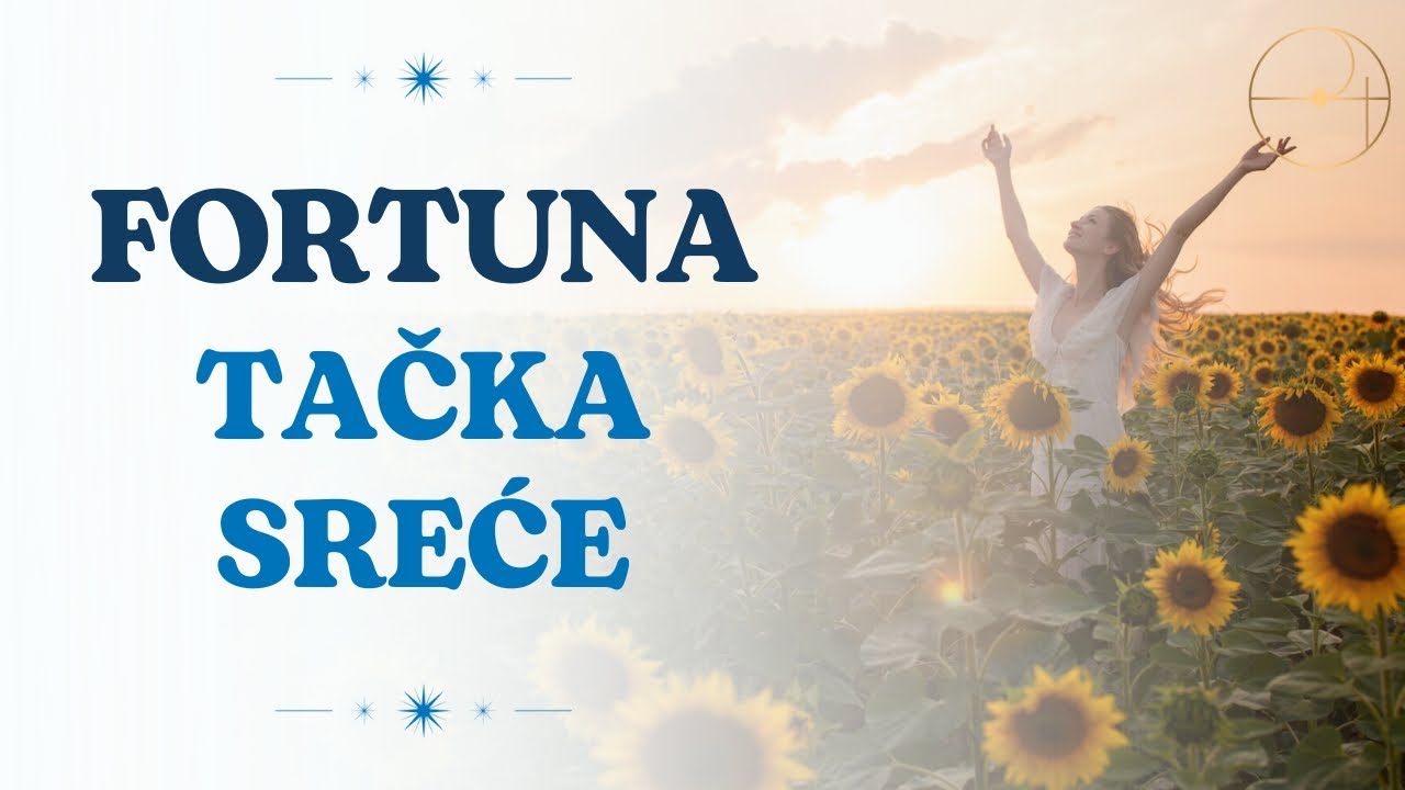 Fortuna - tačka sreće u horoskopu / Aleksandar Imširagić