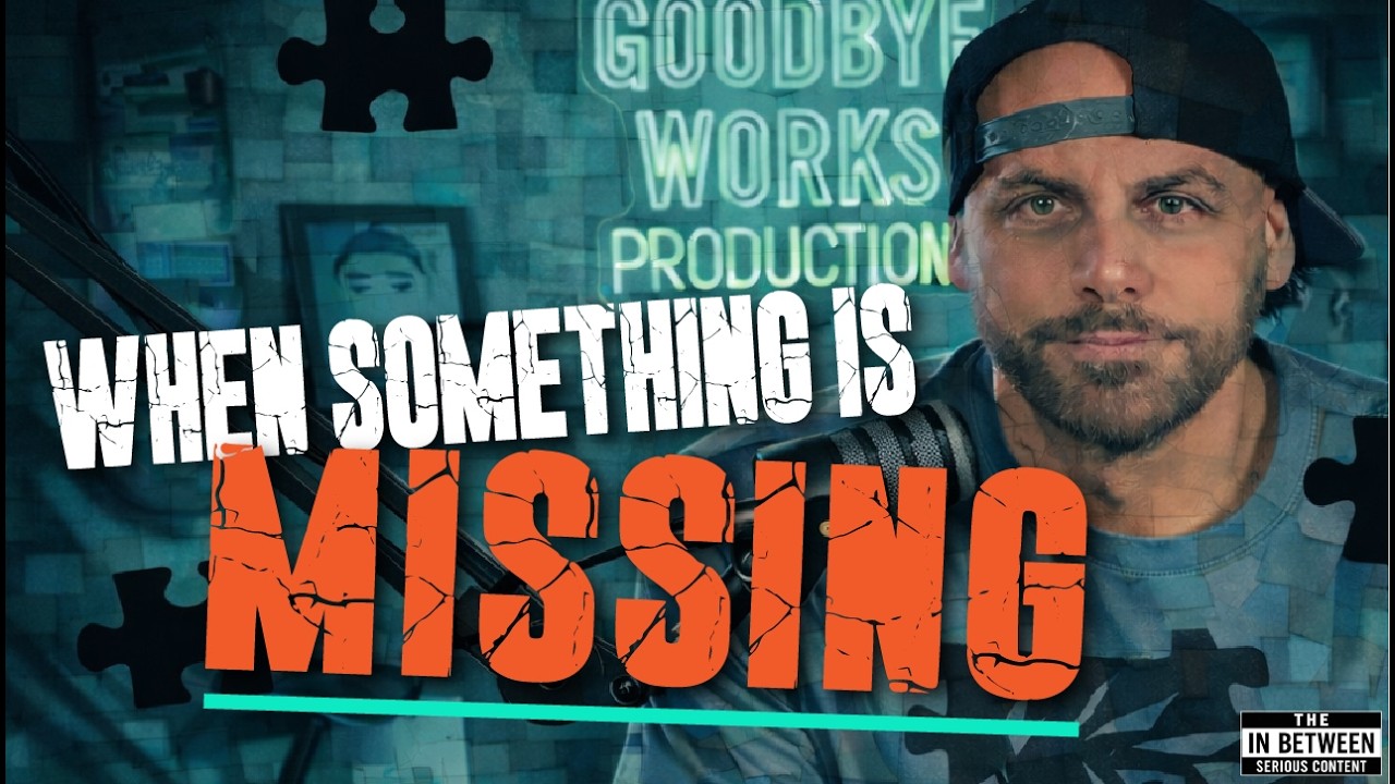 Episode 2 - The In Between - Missing Pieces