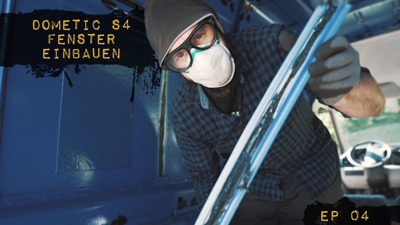 Dometic S4 Fenster Einbau in meinen DIY-Camper Van - EP04