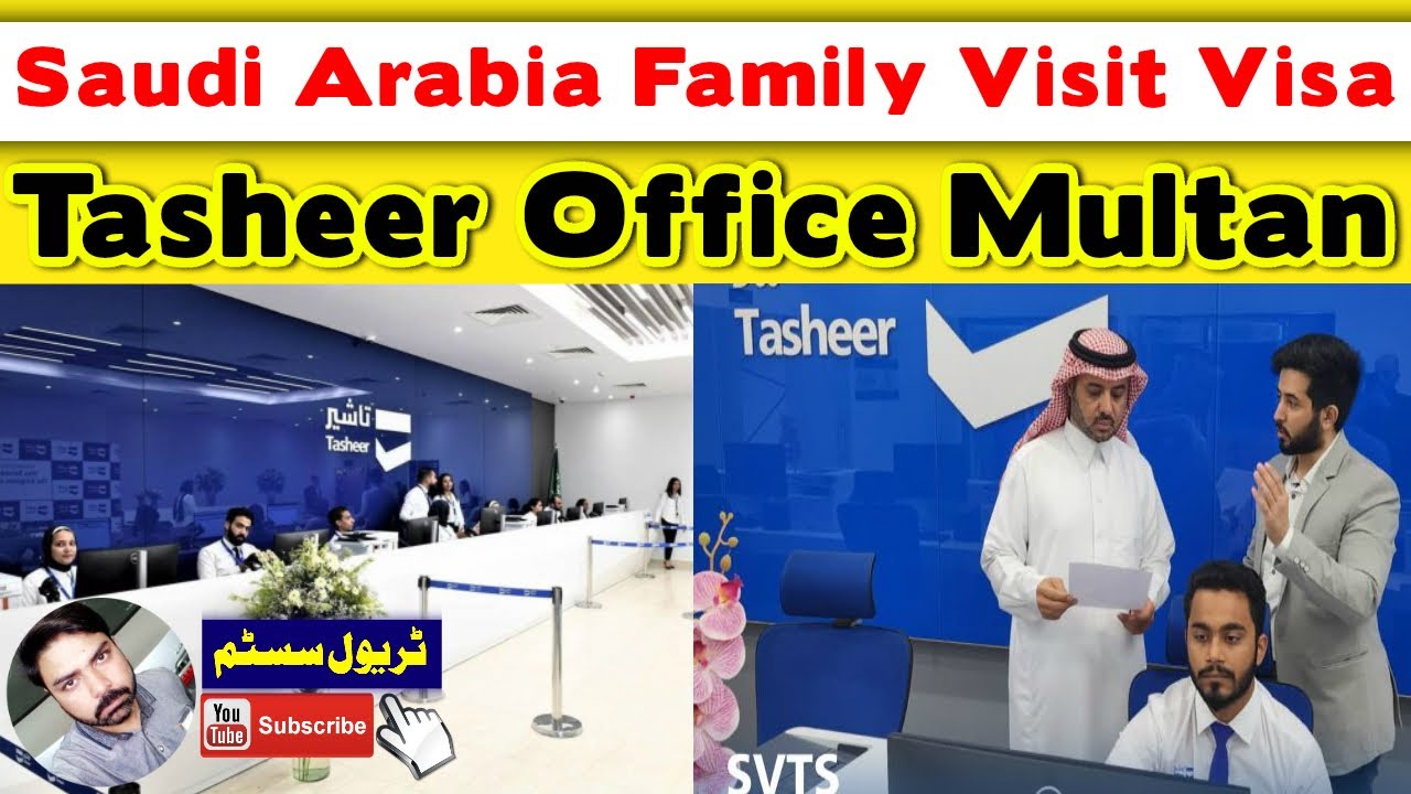 Saudi Arabia Family Visit Guide - Tasheer Office Multan