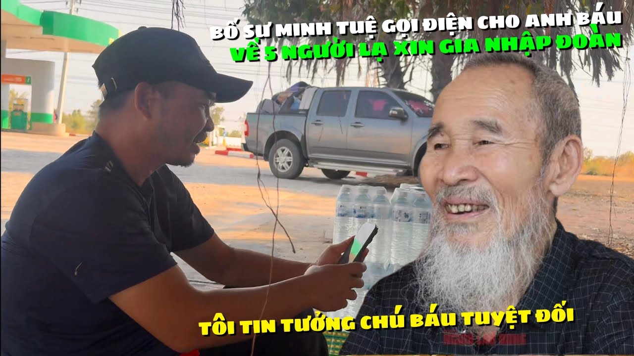 Bố Sư Minh Tuệ Gọi Điện Xác Thực Về Người Lạ Phục Sẵn Ở Thái 🇹🇭 Xin Nhập Đoàn #53
