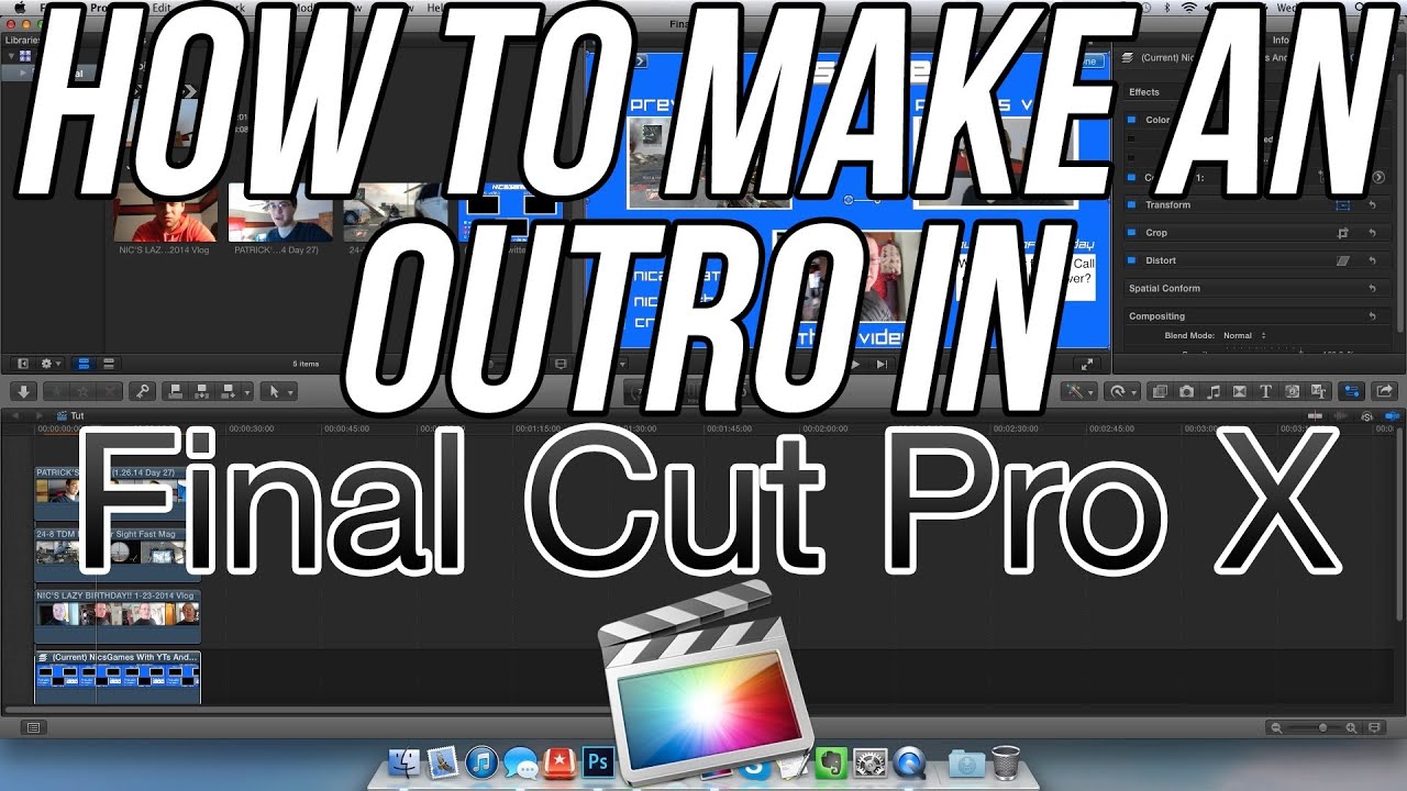 How To Make An Outro In Final Cut Pro X