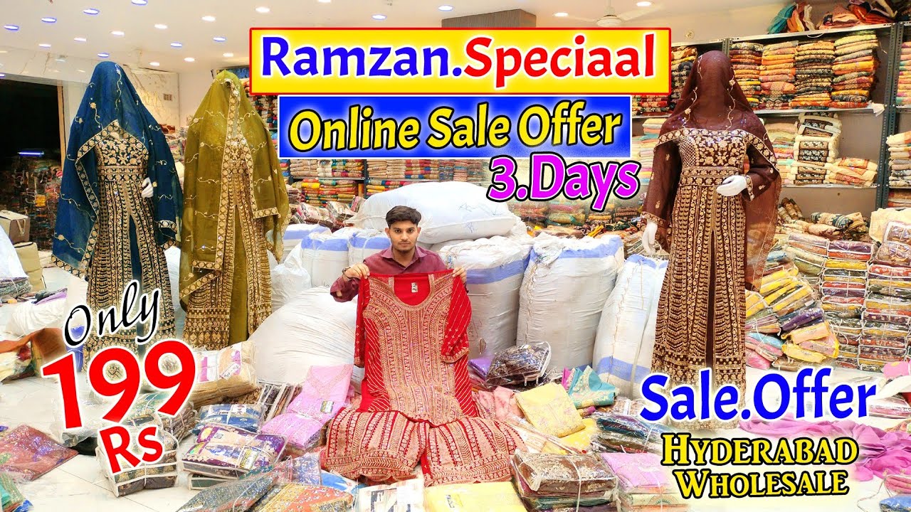 Hyderabad Wholesale Ramzan Special Online Sale Offer 3.Days Only 199 Rs || Garib Nawaz Silk Center |