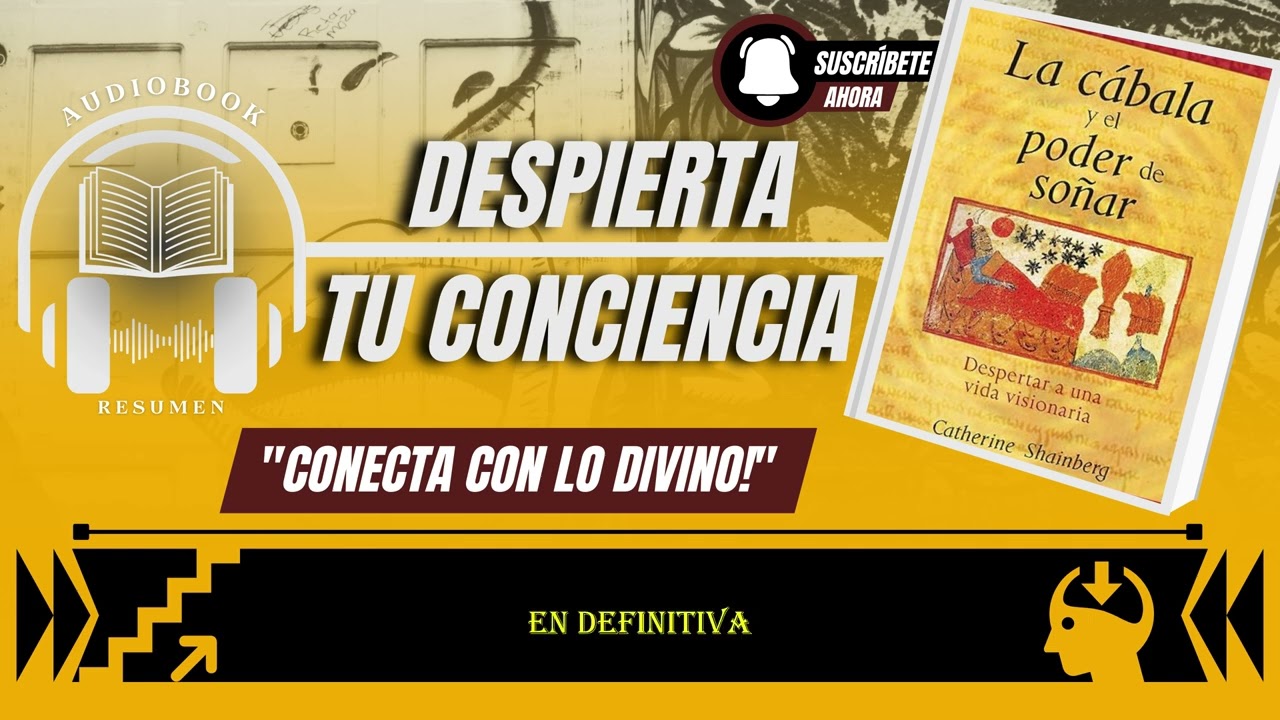 La Cábala y el Poder de Soñar: Despertar A una Vida Visionaria