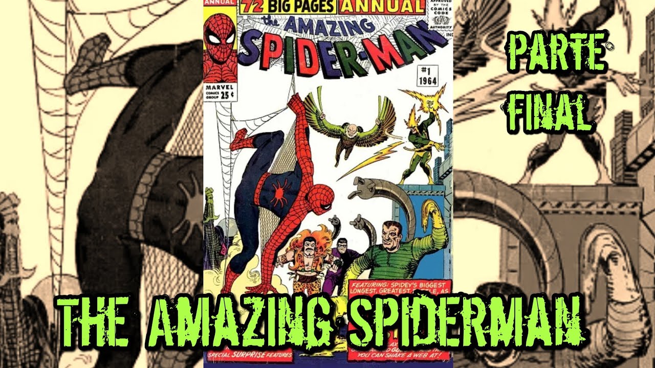 6️⃣¡¡El Origen de los 6 Siniestros!! parte final / The Amazing Spiderman Anual 1