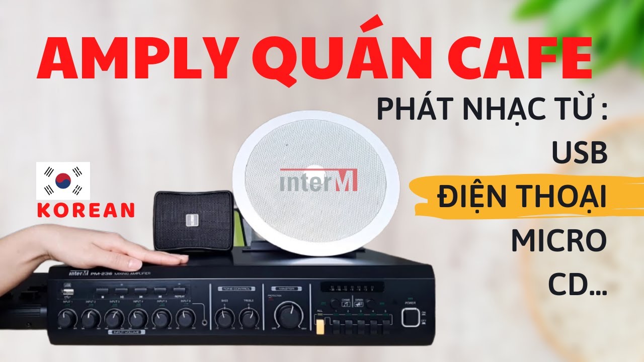 Amply cho quán cafe xịn xò nhất từ Hàn Quốc PM-236 USB Inter M
