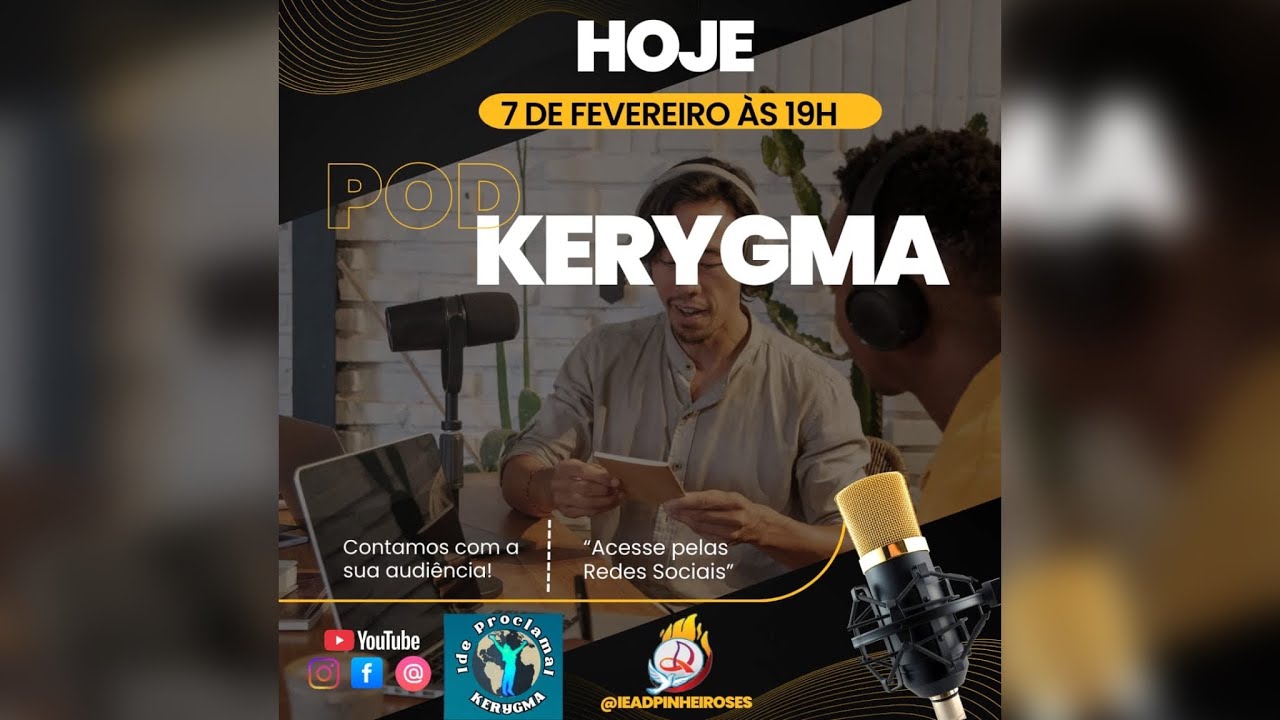 Pod Kerygma AO VIVO🔴 - 1ª IEAD PINHEIROS