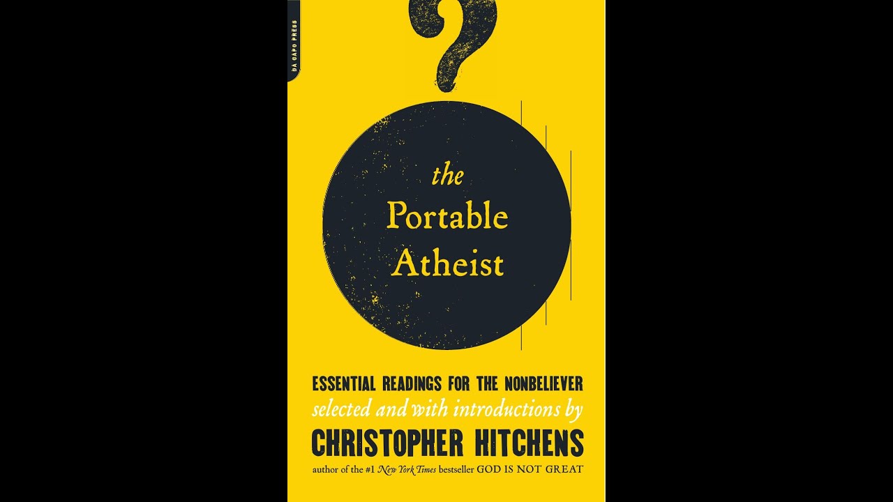 The Portable Atheist: Essential Readings for the Nonbeliever — Authority Without Evidence -Deep Dive