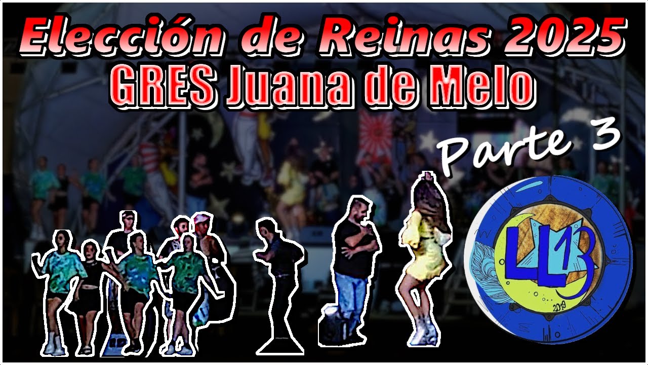 Llave 13 | Elección de Reinas | GRES Juana de Melo 2025