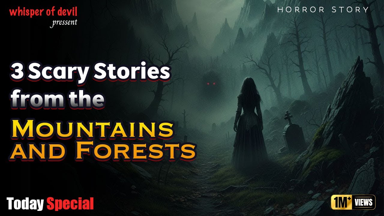 3 Scary Stories from the MOUNTAINS | True Scary Stories | Scary Reddit Stories
