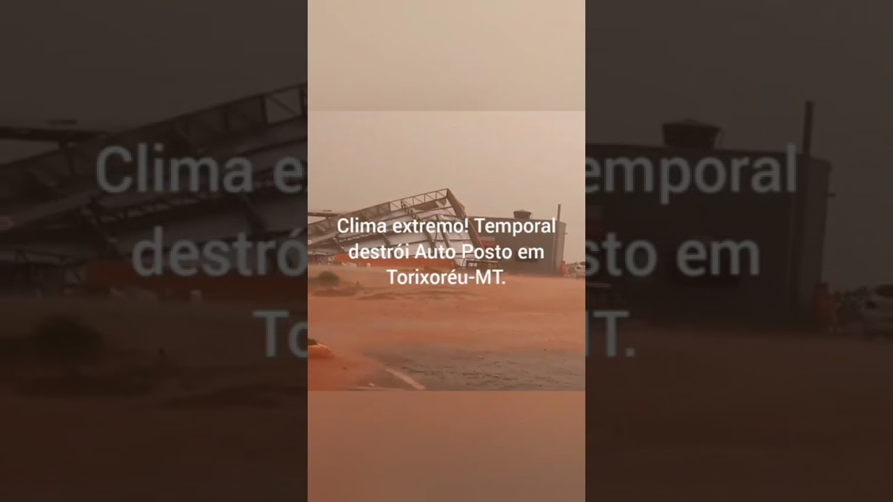 Clima Extremo! Temporal destr&oacute;i Auto Posto em Torixor&eacute;u. Novembro de 2025! #noticias.