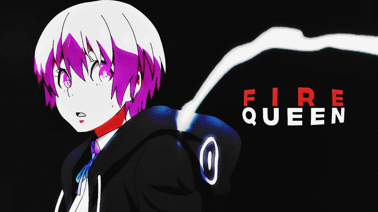「Fire Queen 🔥👸」Fire Force「AMV/EDIT」4K