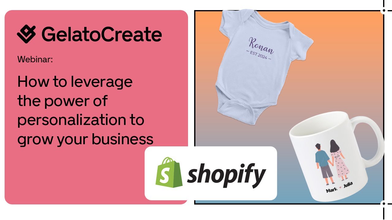 Shopify Webinar: Leveraging personalization to grow your business