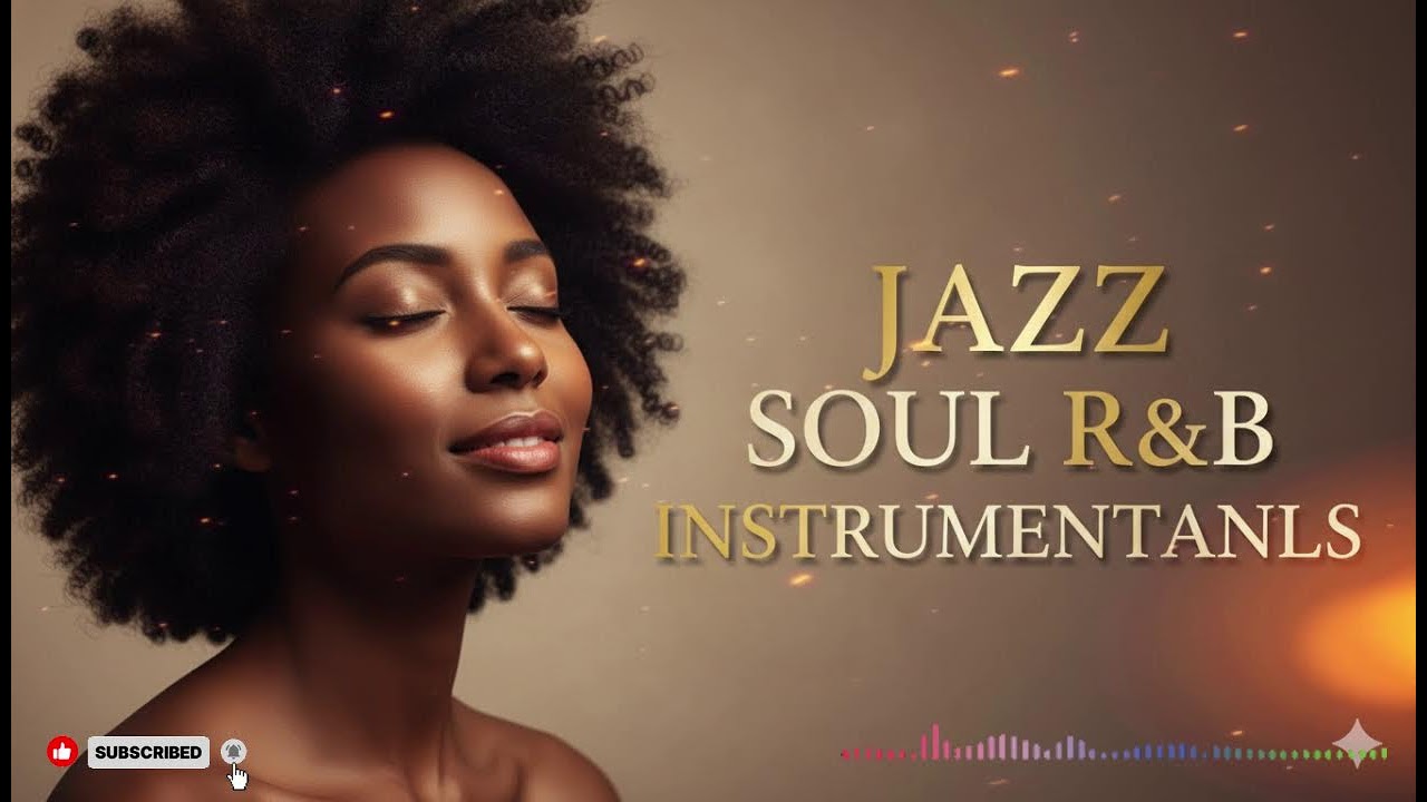Smooth Jazz & Soulful R&B Instrumentals | Relaxing Chill Music for Peaceful Moments