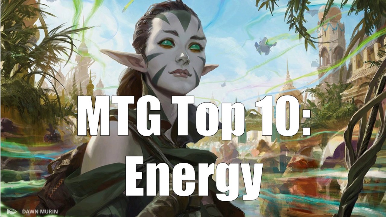 MTG Top 10: Energy | Magic: the Gathering | Episode 86