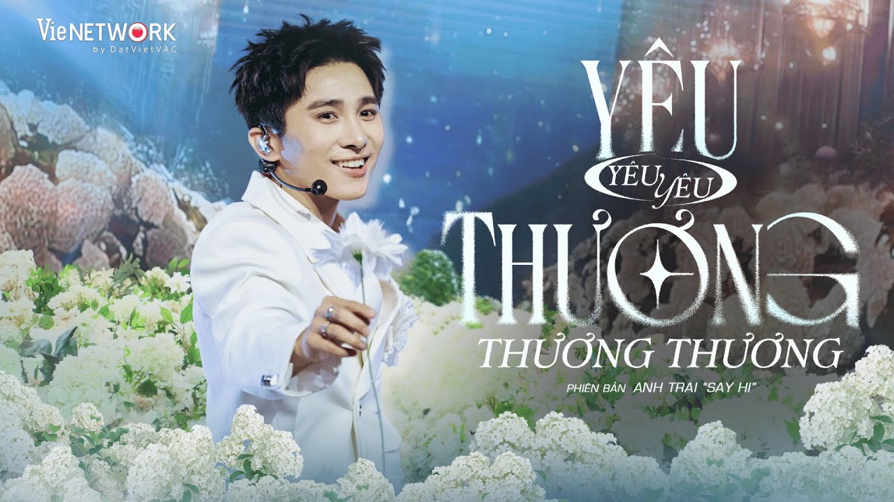 Sơn.K - YÊU YÊU YÊU, THƯƠNG THƯƠNG THƯƠNG | Anh Trai 