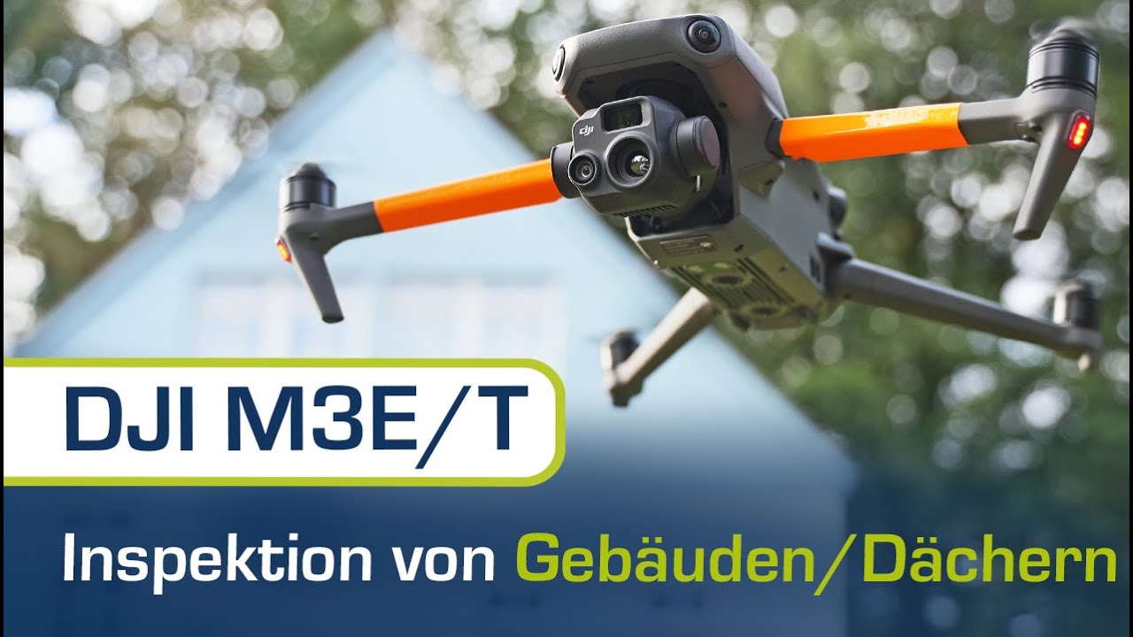 Mavic 3E/T in der GEBÄUDEINSPEKTION - was kann die Drohne?