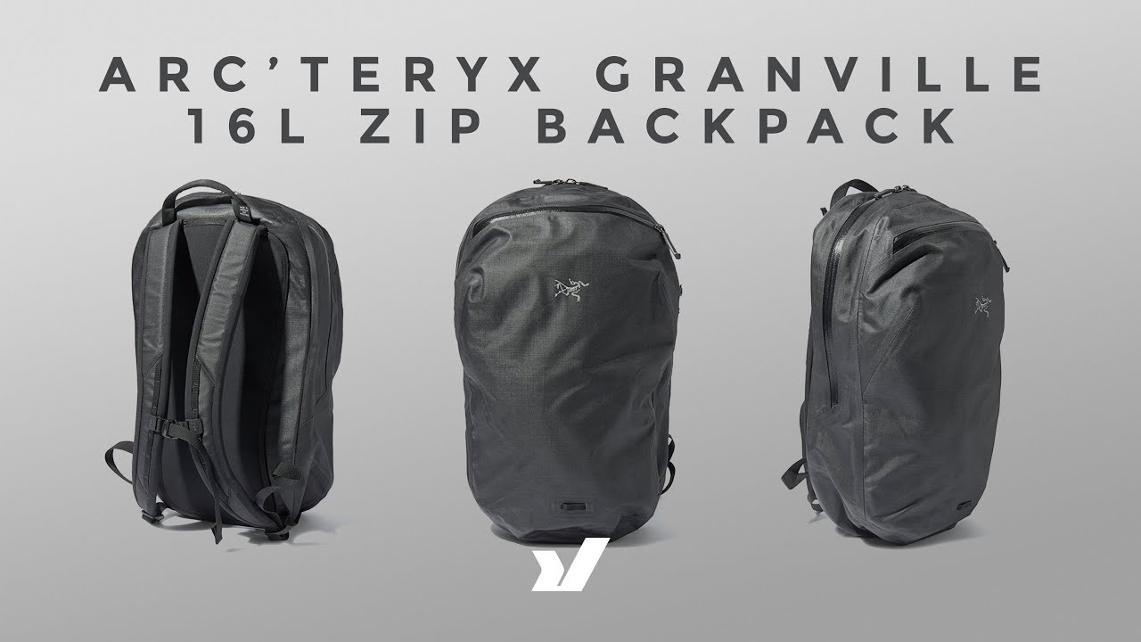 A Simple Bag With Incredible Materials - The Arc'teryx Granville 16L Zip Backpack