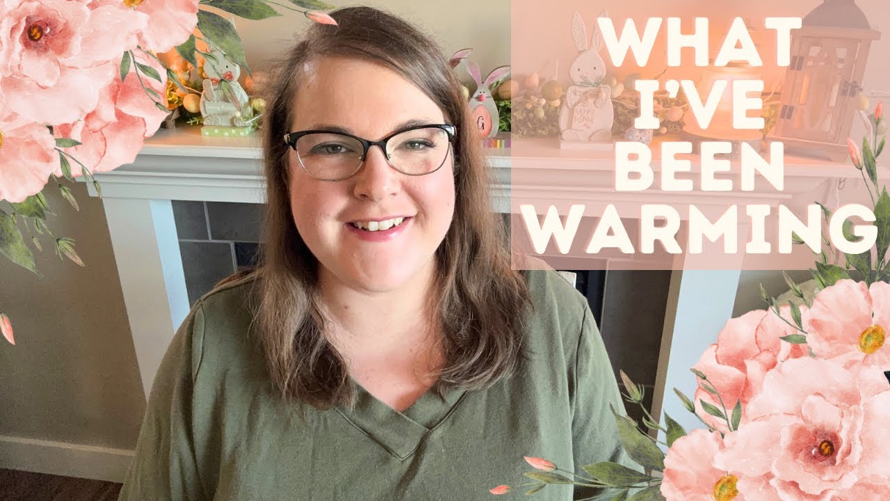 What I’ve Been Warming! (Warning: LONG! ☕️)
