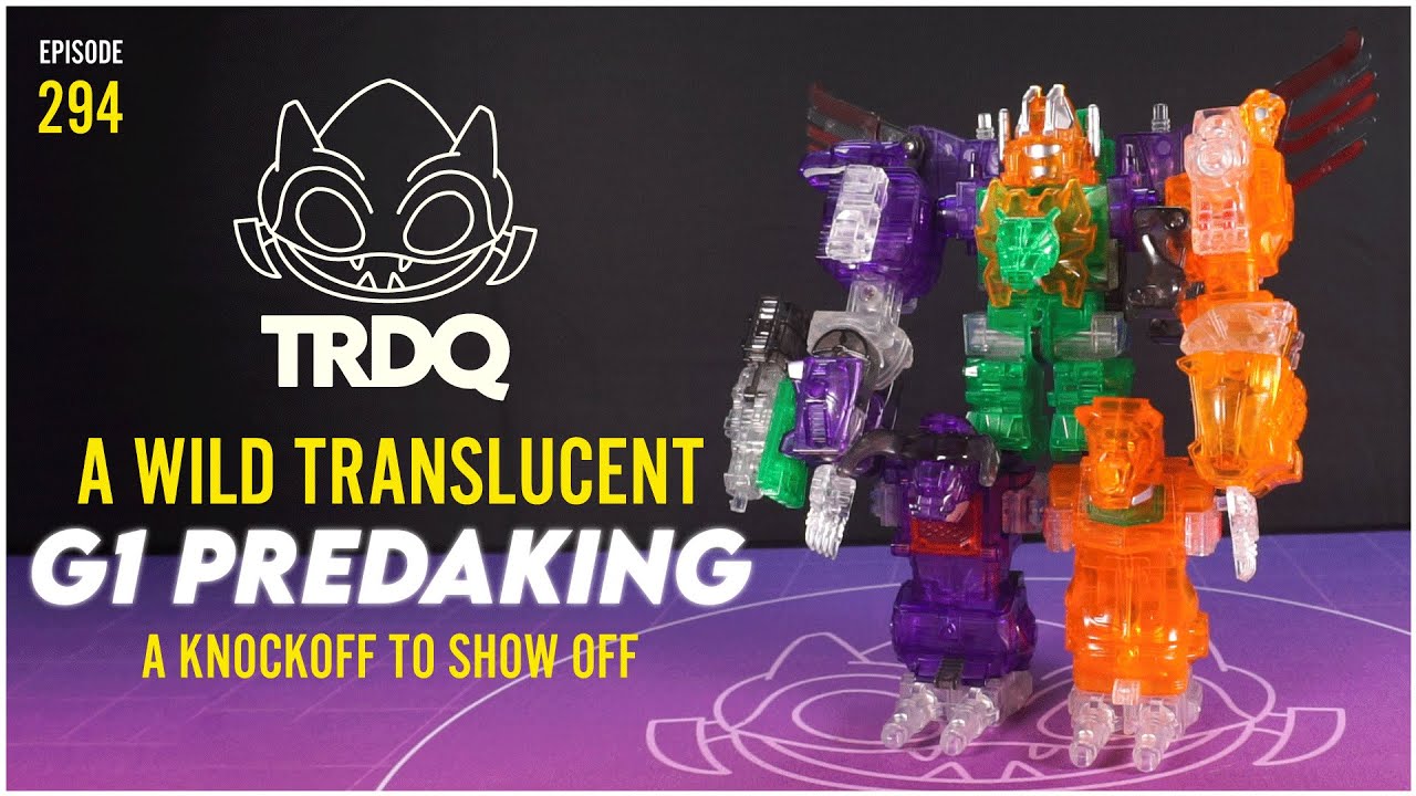 TRDQ: A Wild Translucent G1 Predaking Review