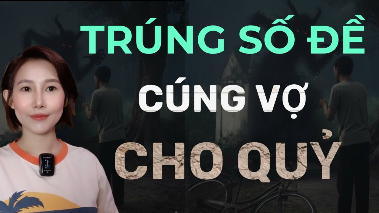 RÙNG RỢN VỢ MANG THAI QUỶ_ NGHIỆP QUẬT KẺ CẦU SỐ ĐỀ _TẬP 307 chuyện ma đời thường
