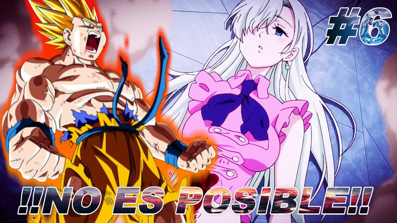¿Que Hubiera Pasado Si Goku Caia en Nanatsu No Taizai? (Goku x Elizabet) Capitulo 6