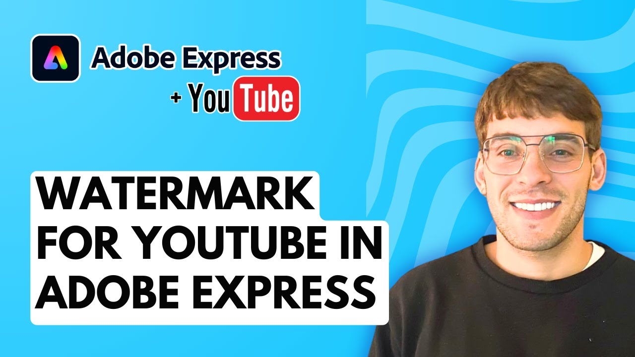 How to Make a Watermark for YouTube in Adobe Express [2026 Full Guide]