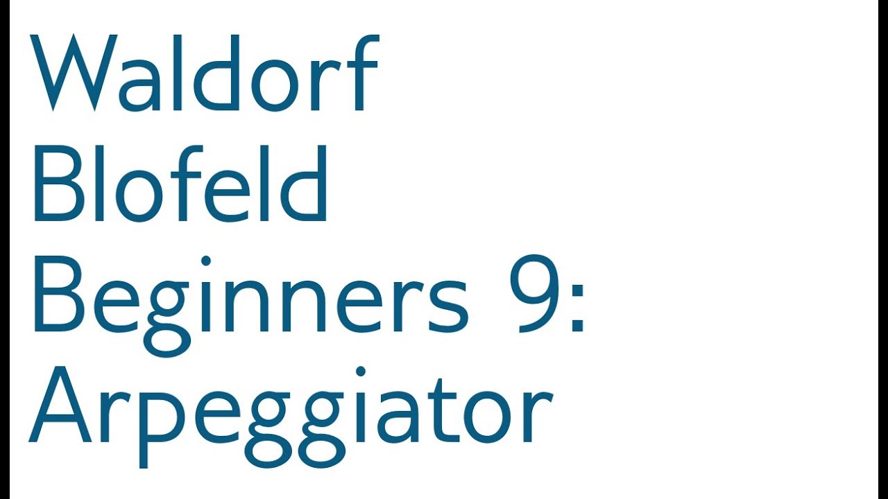 [tutorial] Blofeld Beginners 9: Arpeggiator