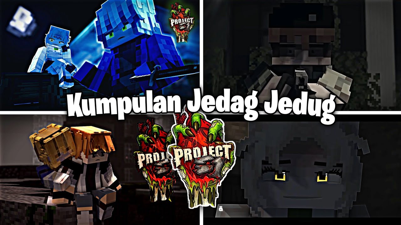 KUMPULAN JEDAG JEDUG MINECRAFT REOLEPLAY PROJECT S:1 #3
