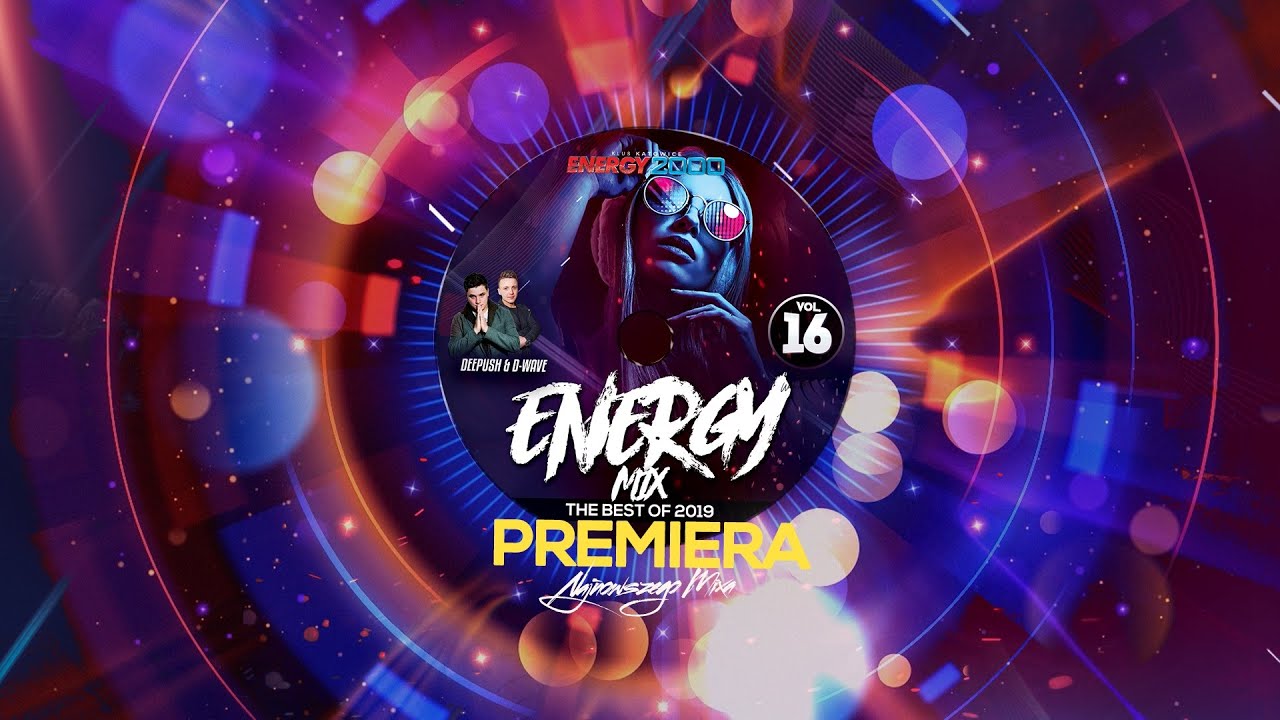 ENERGY MIX KATOWICE VOL. 16  by DEE PUSH & D-WAVE  - THE BEST OF 2019