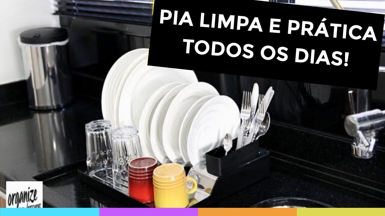 DICAS PRÁTICAS PARA ORGANIZAR E LIMPAR A PIA DA COZINHA SEM STRESS! Organize sem Frescuras