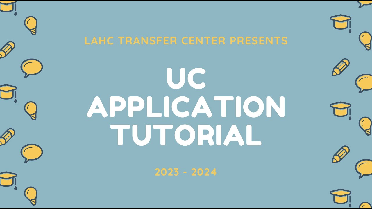 UC Application Tutorial Fall 2023 | LA Harbor College Transfer Center