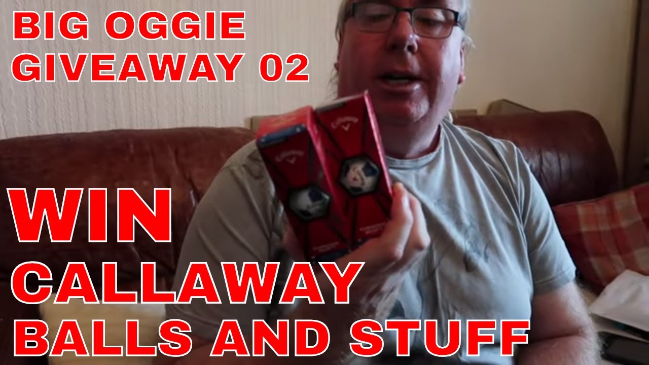 WIN CALLAWAY TRUVIS GOLF BALLS. Big Oggie Giveaway 02