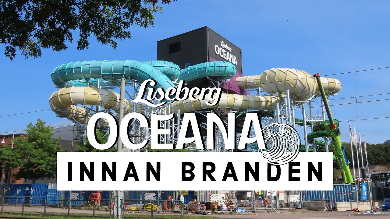 Liseberg Oceana - Innan branden