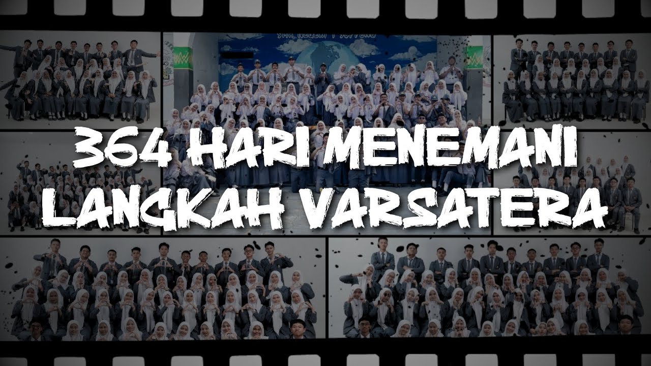 364 Hari Menemani Langkah VARSATERA🤍