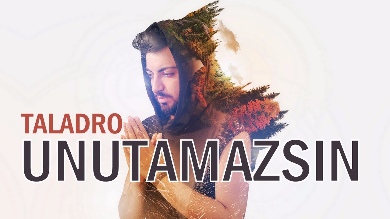 Taladro - Unutamazsın