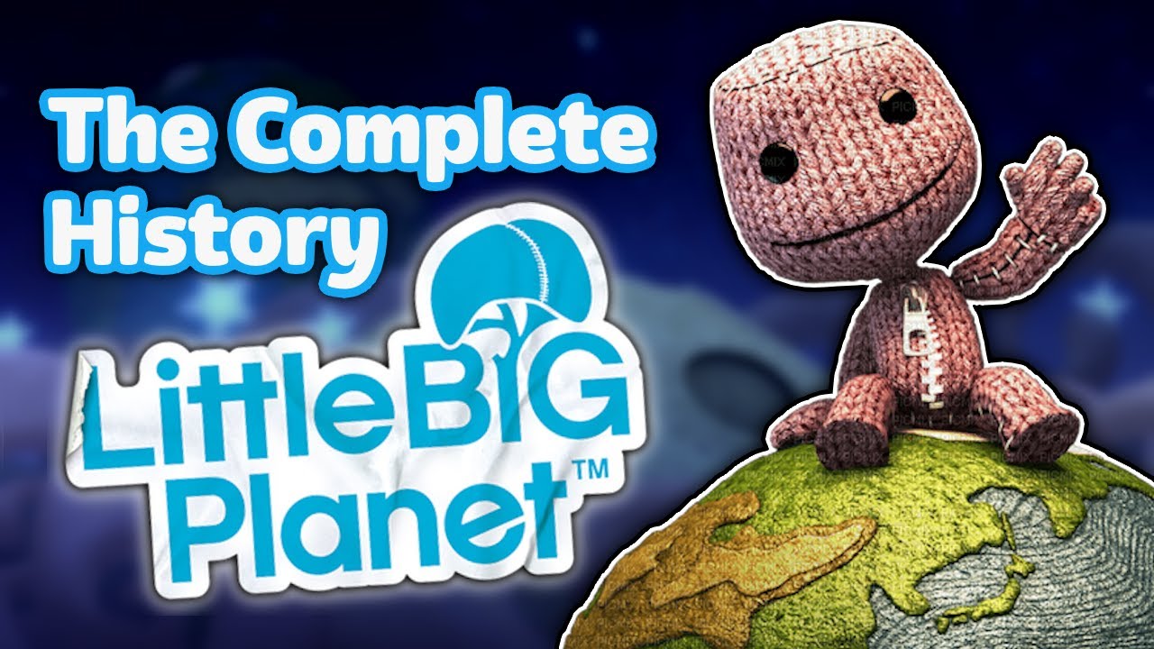 The Complete History of LittleBigPlanet - A Full Series Retrospective