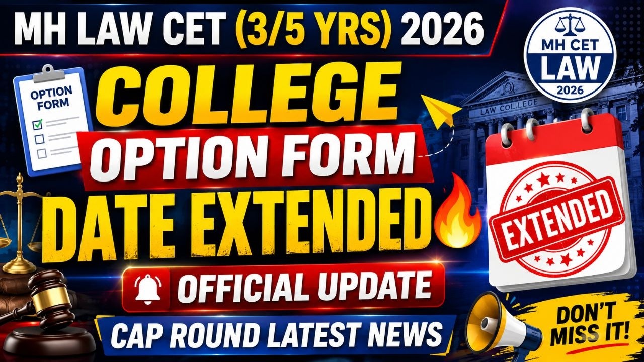 MH LAW CET (3/5 YRS) कॉलेज Option Form Fillling DATE EXTENDED 🔥| Official Update| CAP Round Latest
