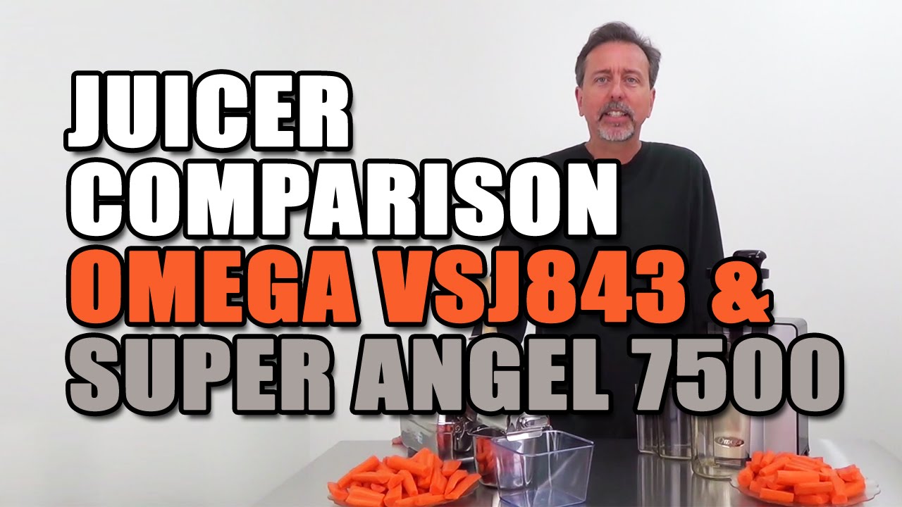 Omega VSJ843 & Super Angel Pro 7500 Juicers Compared