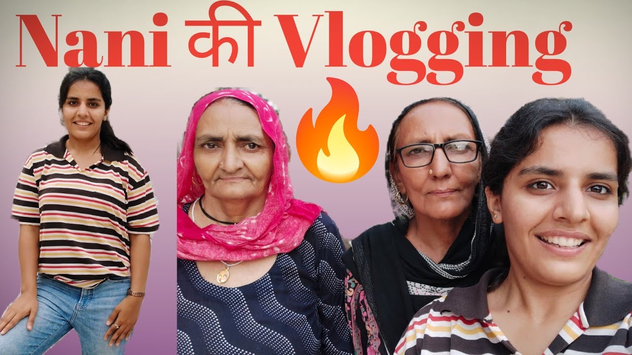 Aaj Nani Ki Vlogging 🔥 | Anu Dahiya Vlogs | Mama ka ghr | #haryanvi #haryanvivloger #comedy #funny