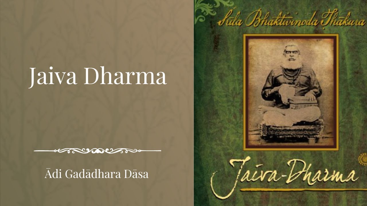 Jaiva Dharma | Chapter 8 | Session 4 | Ādi Gadādhara Dāsa